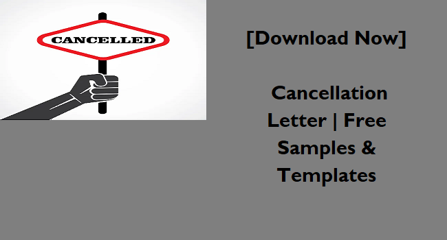 Cancellation Letter Free Samples & Templates
